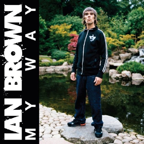 Ian Brown, 'My Way'