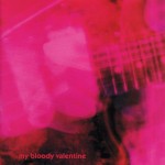 My Bloody Valentine, 'Loveless'
