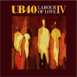UB40, 'Labour of Love IV'