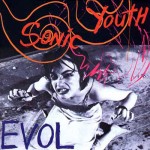 Sonic Youth, 'EVOL'