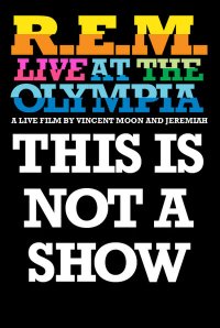 R.E.M.’s ‘This Is Not a Show’ concert film to re-air on Sundance Channel next week