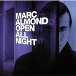 Marc Almond, 'Open All Night: Deluxe Edition'