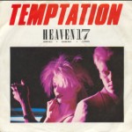 Heaven 17, 'Temptation'