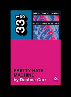 33⅓ book on Nine Inch Nails’ ‘Pretty Hate Machine’ to be published in March