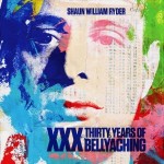 Shaun Ryder, 'XXX: 30 Years of Bellyaching'