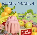 Blancmange, 'Blanc Burn'