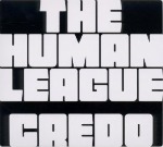 The Human League, 'Credo'