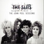 The Slits, 'The John Peel Sessions'