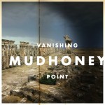 Mudhoney, 'Vanishing Point'