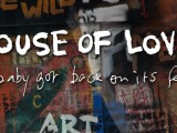 Stream: The House of Love, ‘A Baby Got Back On Its Feet’ — off ‘She Paints Words in Red’