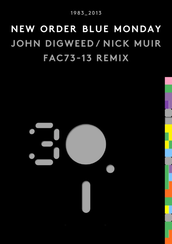 Stream New Order, 'Blue Monday' — John Digweed & Nick Muir 30th