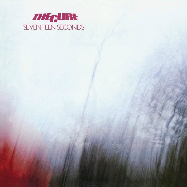 The Cure, 'Seventeen Seconds'