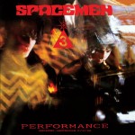 Spacemen 3, 'Performance'