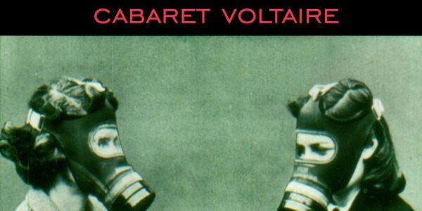 Cabaret Voltaire Crop