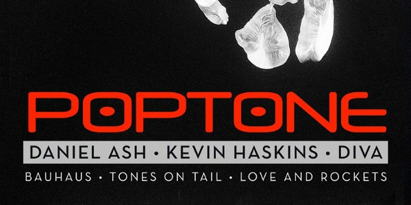 Daniel Ash, Kevin Haskins reunite as Poptone, will resurrect old bands’ music on U.S. tour