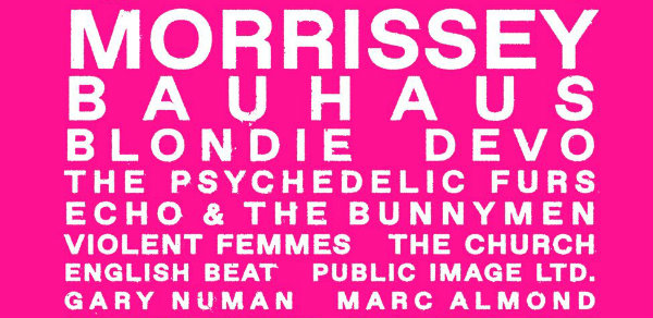 Goodbye, Cruel World: Festival with Morrissey, Bauhaus, Blondie, Devo is canceled