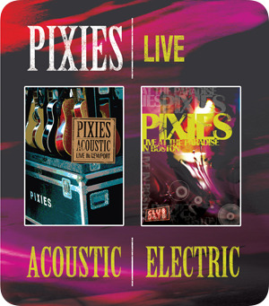 Pixies ‘Acoustic & Electric Live’ Blu-ray to combine ‘Newport,’ ‘Paradise’ DVDs