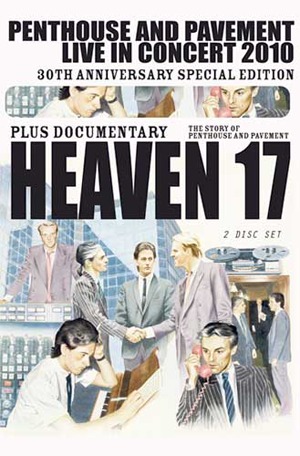 Contest: Win signed Heaven 17 ‘Penthouse and Pavement: Live in Concert 2010’ DVD