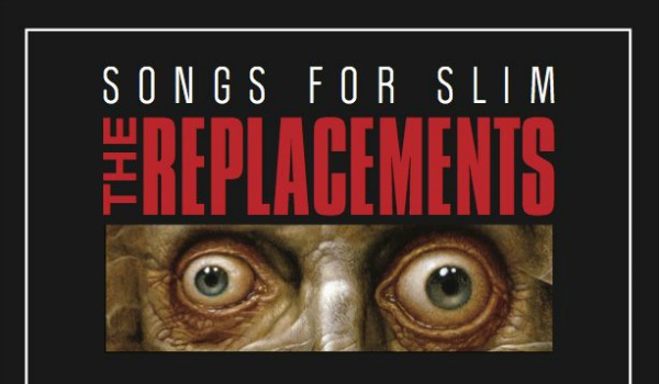 The Replacements tease ‘Songs for Slim’ reunion EP to benefit Slim Dunlap