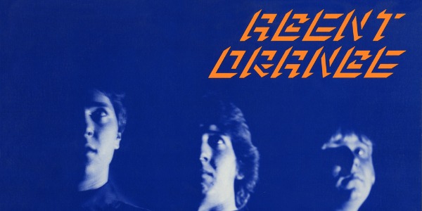 Contest: Win Agent Orange’s ‘Living in Darkness’ LP, CD reissues from Drastic Plastic Records