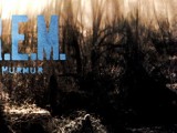 R.E.M.’s ‘Murmur’ turns 30 today — hear a dozen demos of tracks off classic album