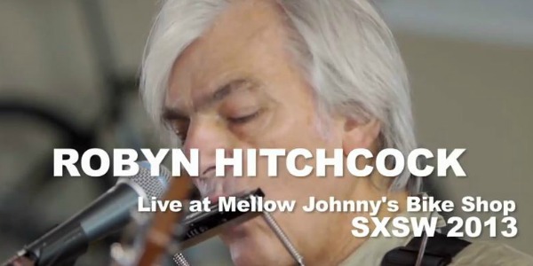 Video: Robyn Hitchcock live on KEXP during SXSW — watch 35-minute set