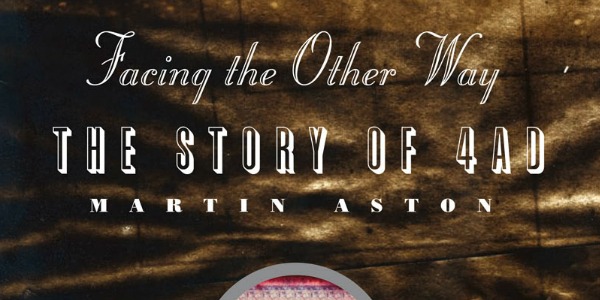 ‘Facing the Other Way: The Story of 4AD’ to explore history, legacy of iconic indie label