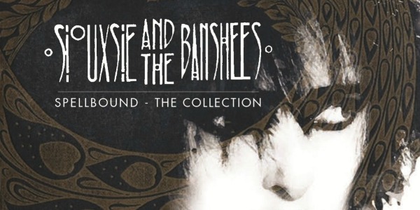 Siouxsie and the Banshees to release new ‘Spellbound’ 18-track best-of in January