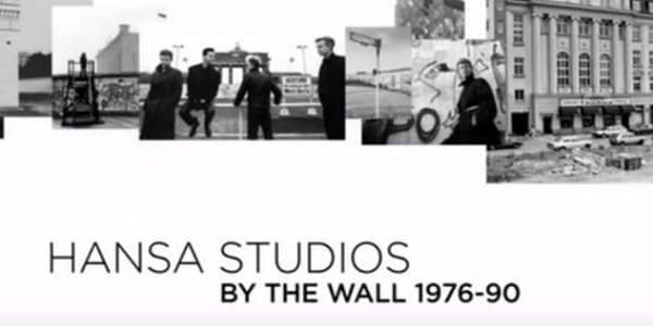 Watch: ‘Hansa Studios By The Wall 1976-90’ — 90-minute documentary on famed studio