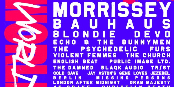 Cruel World festival — featuring Morrissey, Bauhaus, Blondie, Devo — adds 2nd date